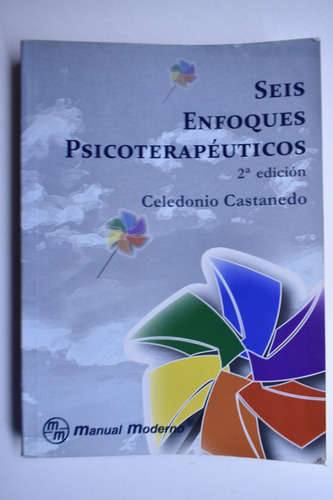 Seis Enfoques Psicoterapéuticos C. Castanedo Secadas    C115