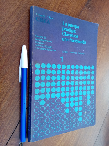 Pampa Pródiga Claves De Una Frustración - Jorge Sábato 