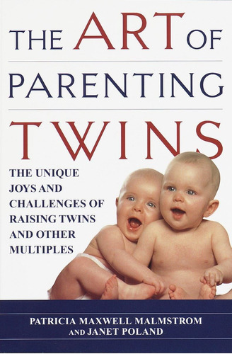 Libro: The Art Of Parenting Twins: The Unique Joys And Of