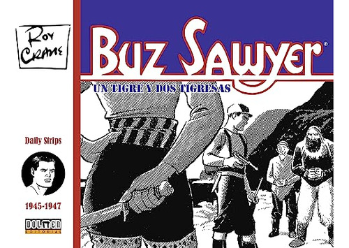 Buz Sawyer 1945-1947 - Crane Roy