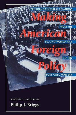Libro Making American Foreign Policy: President--congress...