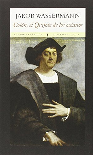 Libro Colón, El Quijote De Los Océanos De Wasserman Jakob