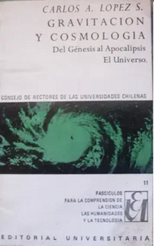 Gravitación Y Cosmología Por Carlos A. López