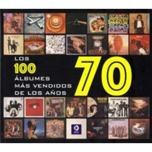 Los 100 Albumes Mas Vendidos De Los Años 70