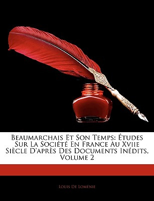 Libro Beaumarchais Et Son Temps: Ã¿tudes Sur La Sociã©tã©...