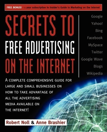 Secrets To Free Advertising On The Internet - Roert Noll ...