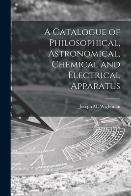 Libro A Catalogue Of Philosophical, Astronomical, Chemica...