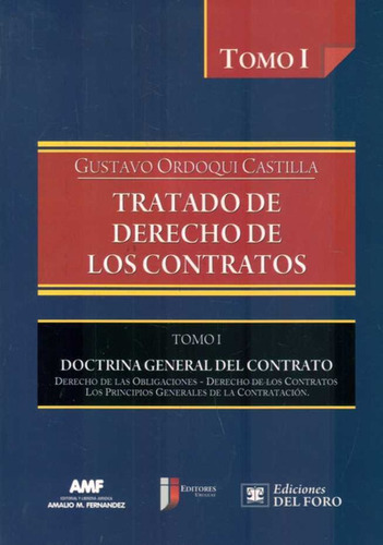 Tratado De Derecho De Los Contratos. Tomo I