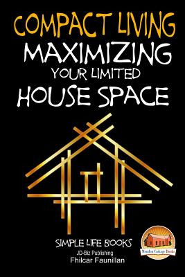 Libro Compact Living - Maximizing Your Limited House Spac...