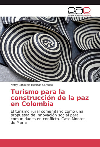 Libro: Turismo Para La Construcción De La Paz En Colombia: E