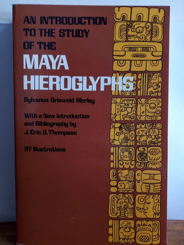 An Introduction To The Study Of The Maya Hieroglyphs