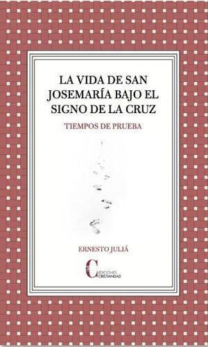 Libro: La Vida De San Josemaria Bajo El Signo De La Cruz. Er