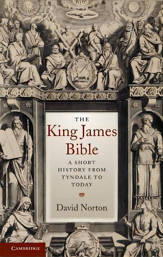 The King James Bible, De David Norton. Editorial Cambridge University Press, Tapa Dura En Inglés