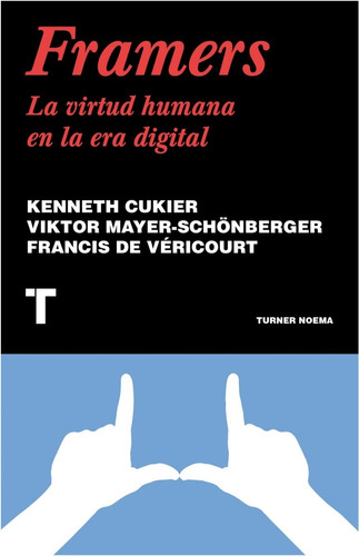  Framers La Virtud Humana En La Era Digital  (libro)