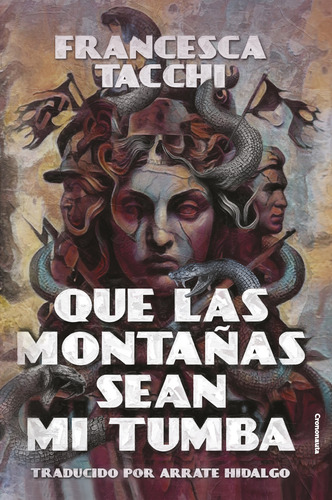 Que Las Montañas Sean Mi Tumba - Tacchi, Francesca