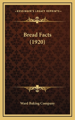Libro Bread Facts (1920) - Ward Baking Company