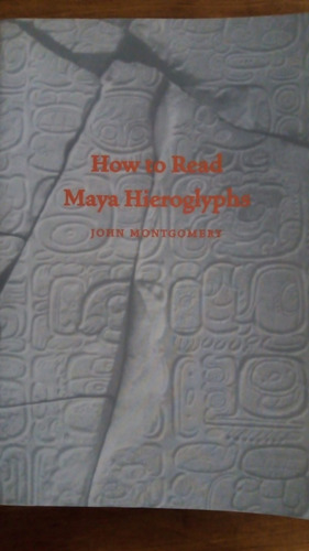 How To Read Maya Hieroglyphs