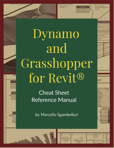Dynamo And Grasshopper For Revit Cheat Sheet Reference Manua