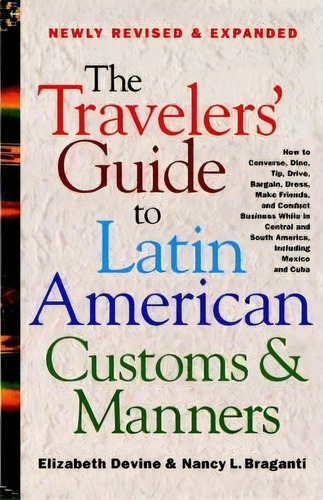 The Travelers' Guide To Latin American Customs And Manners, De Elizabeth Devine. Editorial St Martins Press, Tapa Blanda En Inglés