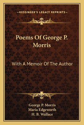 Libro Poems Of George P. Morris: With A Memoir Of The Aut...