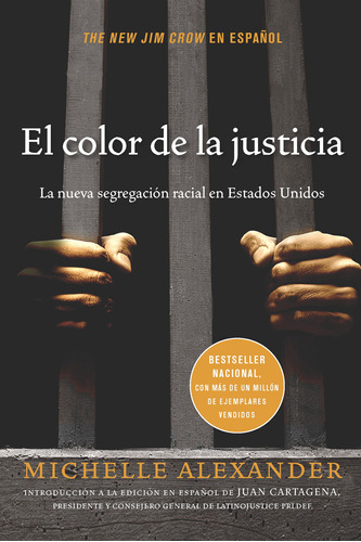 El Color De La Justicia: La Nueva Segregación Racial En E...