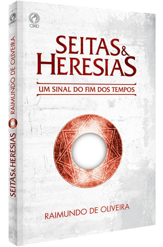 Livro Seitas E Heresias Raimundo De Oliveira Cpad