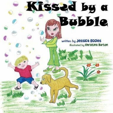 Kissed By A Bubble - Jessica Eccles (paperback)