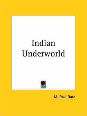 Indian Underworld (1940) - M. Paul Dare