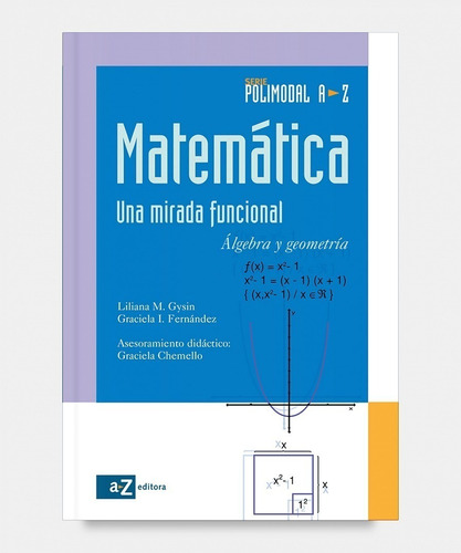Matematica Una Mirada Funcional - Algebra Az
