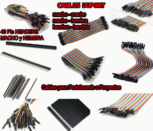 Cables Dupont M-m, H-h,h-m - 40pin Header Arduino Protoboard