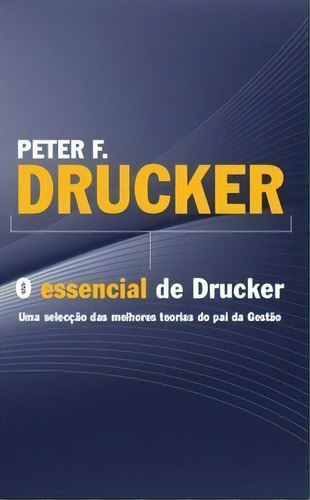 O Essencial De Drucker, De Drucker F.. Editora Actual Em Português