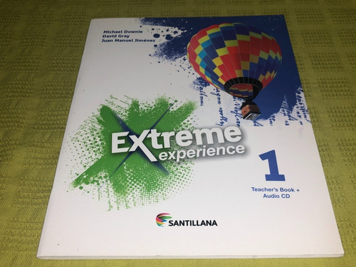 Extreme Experience 1 Teacher´s Book - Santillana