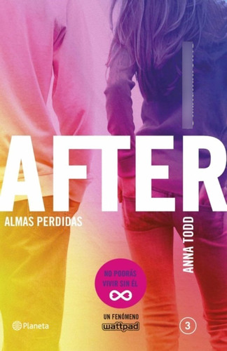 Almas Perdidas. Anna Todd. Serie After 3 Rustica