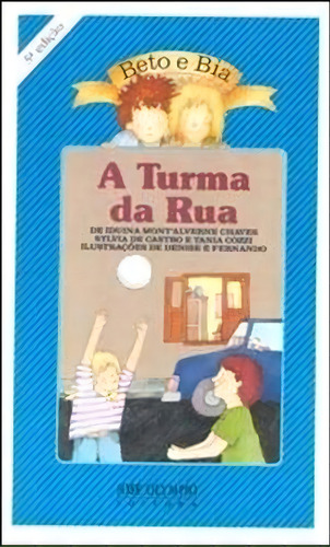A Turma Na Rua, De S. C. Castro. Editora Jose Olympio Em Português