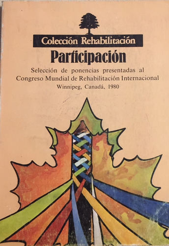 Libro Ponencias Presentadas Al Congreso De Rehabilitacion 