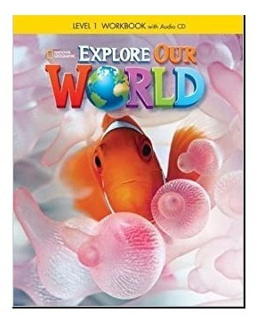 Explore Ame Our World 1 Workbook + Wb Audio Cd