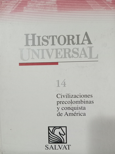 Historia Universal N °14: Civilizaciones Precolombinas 