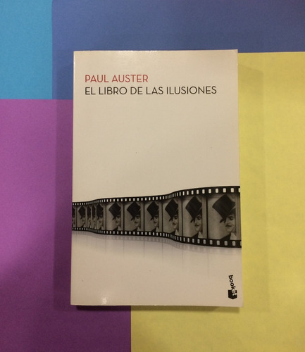 El Libro De Las Ilusiones. Paul Auster