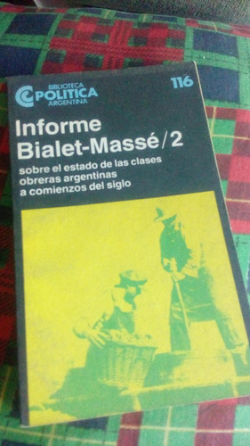 Informe Bialet Masse Clase Obrera 116 Ceal Politica Envios