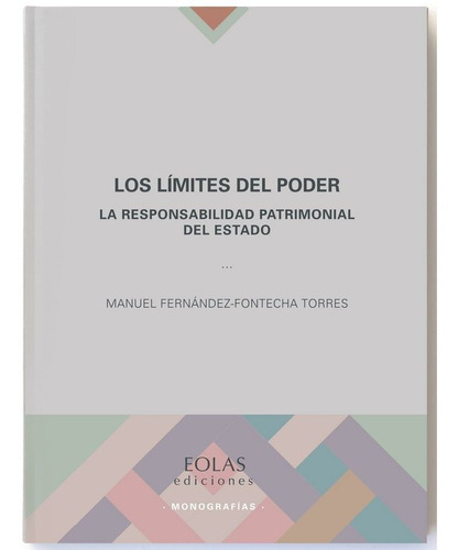 LOS LÃÂMITES DEL PODER, de FERNÁNDEZ-FONTECHA TORRES, MANUEL. Editorial EOLAS EDICIONES, tapa blanda en español
