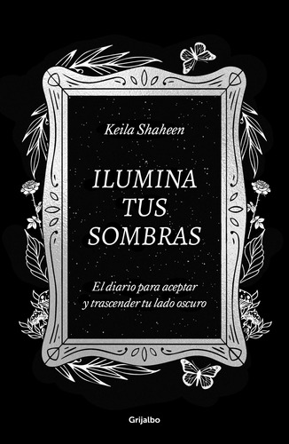 Libro Ilumina Tus Sombras - Keila Shaheen