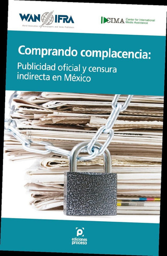 COMPRANDO COMPLACENCIA, de Wan-Infra/Cima. Editorial Ediciones Proceso, tapa pasta blanda, edición 1 en español, 2012