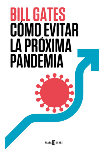 Libro Como Evitar La Proxima Pandemia - Gates, Bill