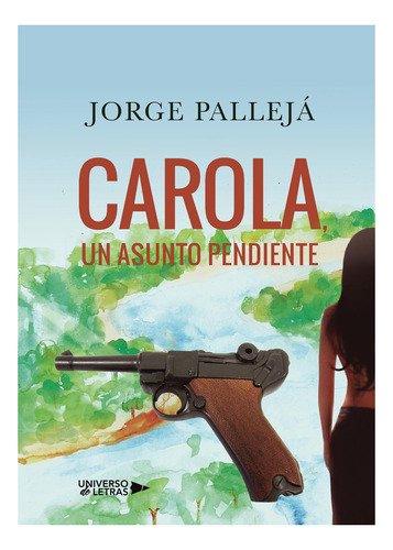 Carola, Un Asunto Pendiente