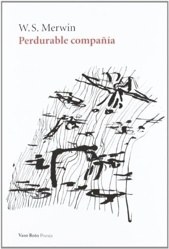 Perdurablepañia - Merwin W.s, De Merwin W.s. Editorial Vaso Roto Ediciones En Español