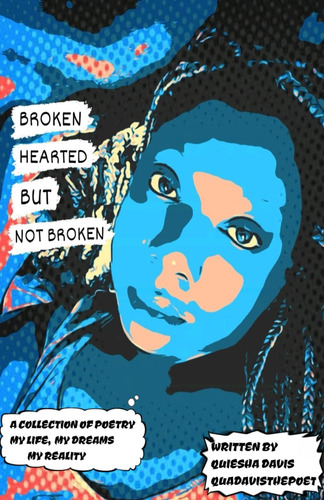 Libro: Broken Hearted But Not Broken: My Life, My Dreams My