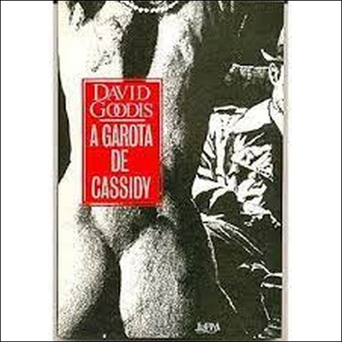 A Garota De Cassidy De David Goodis Pela Lpm (1988) (Usado)
