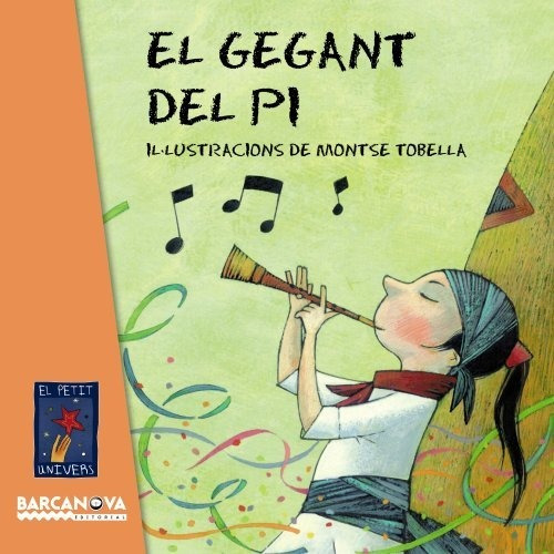 El Gegant Del Pi (llibres Infantils I Juvenils - El Petit Un