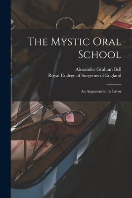 Libro The Mystic Oral School: An Argument In Its Favor - ...