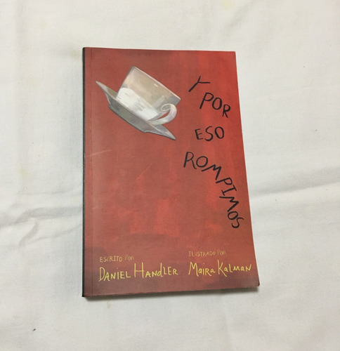 Libro Y Por Eso Rompimos, De Daniel Handler (Usado)